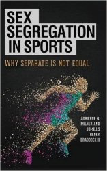 Сex Segregation in Sports: Why Separate Is Not Equal