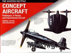 Concept Aircraft: Prototipes, X-Planes, and Experimental Aircraft (Aviation Factfile)