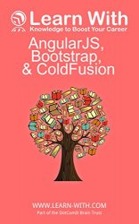 Learn With: AngularJS, Bootstrap, and ColdFusion