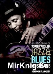 An Encyclopedia of South Carolina Jazz and Blues Musicians