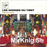 Tibetan Nuns Of Nagi Gompa Monastery (Аудиокнига)