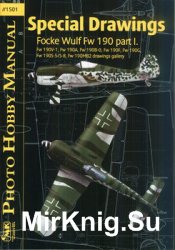 Special Drawings Focke Wulf Fw 190 Part I. (Photo Hobby Manual 1501)