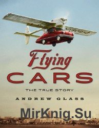 Flying Cars: The True Story