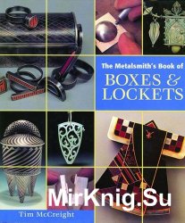 The Metalsmith’s Book of Boxes & Lockets