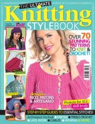 The Ultimate Knitting Stylebook: Over 70 Stunning Patterns to Knit & Crochet
