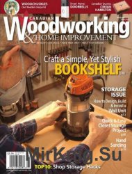 Canadian Woodworking & Home Improvement №107 (April-May 2017)