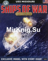 Ships of War № 16 - USS Missouri