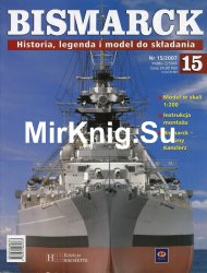 Bismarck. Historia, legenda i model do skladania № 15 2007