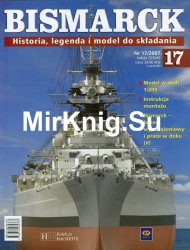 Bismarck. Historia, legenda i model do skladania № 17 2007