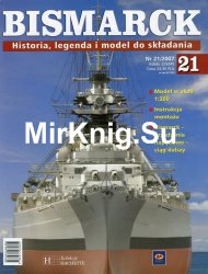 Bismarck. Historia, legenda i model do skladania № 21 2007