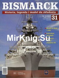 Bismarck. Historia, legenda i model do skladania № 31 2007