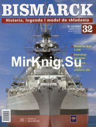 Bismarck. Historia, legenda i model do skladania № 32 2007