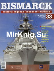 Bismarck. Historia, legenda i model do skladania № 33 2007