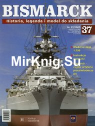Bismarck. Historia, legenda i model do skladania № 37 2007