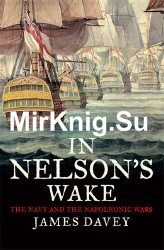 In Nelson's Wake: The Navy and the Napoleonic Wars