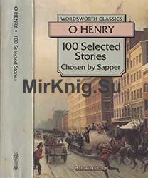 O Henry. 100 Selected Stories