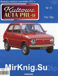 Kultowe Auta PRL-u № 15 - Fiat 126p