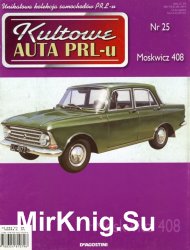 Kultowe Auta PRL-u № 25 - Moskwicz 408