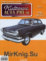 Kultowe Auta PRL-u № 6 - Wolga GAZ M-21