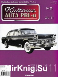 Kultowe Auta PRL-u № 60 - ZIL-111