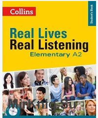 Real Lives, Real Listening. Elementary A2