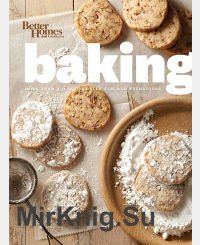 Better Homes and Gardens Baking: More than 350 Recipes Plus Tips and Techniques