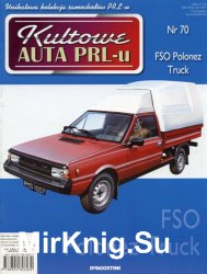 Kultowe Auta PRL-u № 70 - FSO Polonez Truck