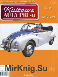 Kultowe Auta PRL-u № 75 - IFA F9 Cabrio