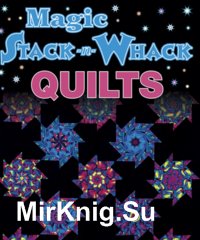 Magic Stack-n-Whack Quilts