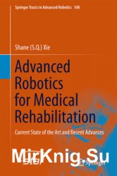 Advanced Robotics for Medical Rehabilitation: Current State of the Art and Recent Advances