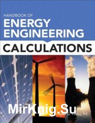 Handbook of Energy Engineering Calculations