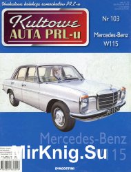 Kultowe Auta PRL-u № 103 - Mercedes-Benz W115