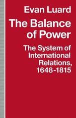 The Balance of Power: The System of International Relations, 1648–1815