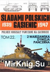 2 Warszawska Dywizja Pancerna - Sladami Polskich Gasienic Tom 22