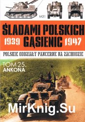 Ankona - Sladami Polskich Gasienic Tom 25