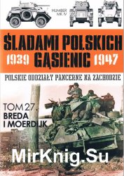 Breda i Moerdijk - Sladami Polskich Gasienic Tom 27