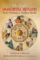 The Eight Immortal Healers: Taoist Wisdom for Radiant Health