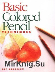 Basic Colored Pencil Techniques