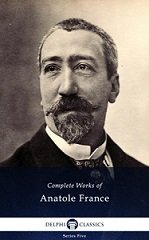 The Complete Works of Anatole France
