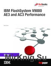 IBM FlashSystem V9000 AE3 and AC3 Performance