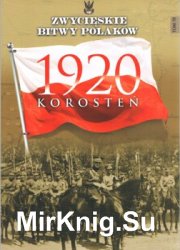 Korosten 1920 - Zwycieskie Bitwy Polakow Tom 70