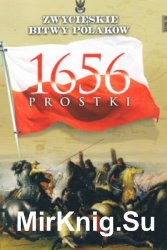Prostki 1656 - Zwycieskie Bitwy Polakow Tom 24