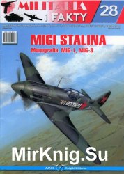 Militaria i Fakty № 28 (2005/3) - MiGi Stalina. Monografia MiG-1, MiG-3