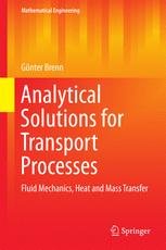 Analytical Solutions for Transport Processes: Fluid Mechanics, Heat and Mass Transfer