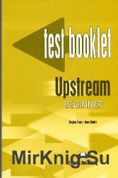 Upstream Beginner. Test Booklet