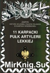 11 Karpacki Pulk Artylerii Lekkiej (Zarys historii wojennej pulkow polskich w kampanii wrzesniowej. Zeszyt 71)