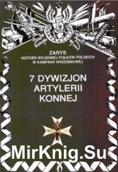 7 Dywizjon Artylerii Konnej (Zarys historii wojennej pulkow polskich w kampanii wrzesniowej. Zeszyt 139)