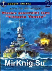 Wloskie pancerniki typu Vittorio Veneto (Okrety Swiata № 2)