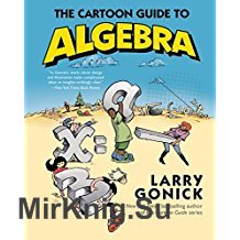 The Cartoon Guide to Algebra