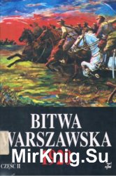 Bitwa Warszawska 1920. Dokumenty operacyjne czesc II